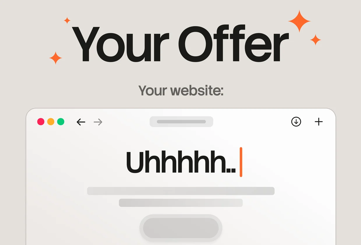 A website whose headline just reads 'Uhhhhh..' under a sparkling 'Your Offer' that it fails to explain